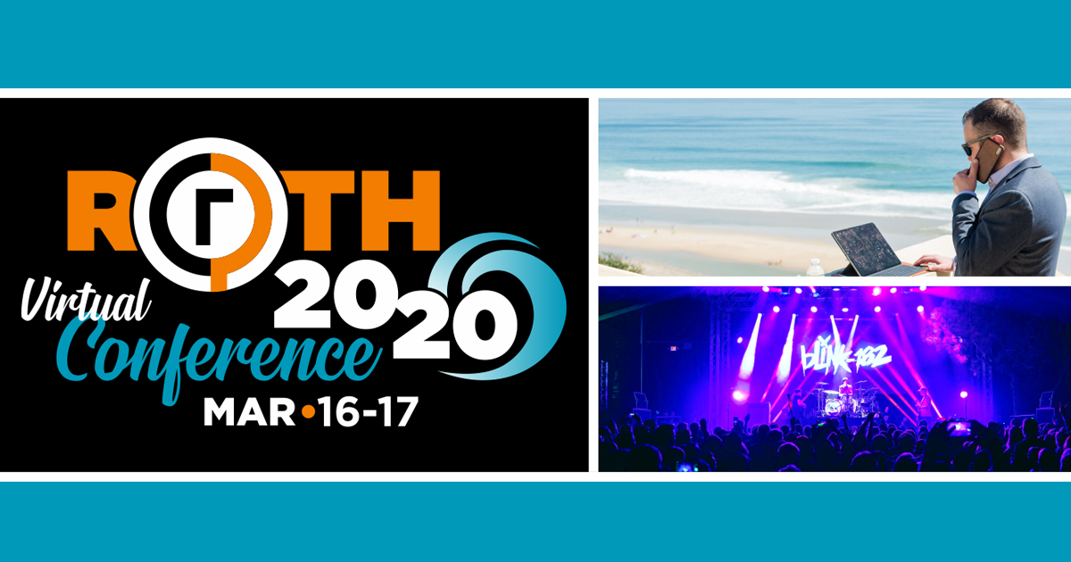 32nd Annual ROTH Conference March 1517, 2020