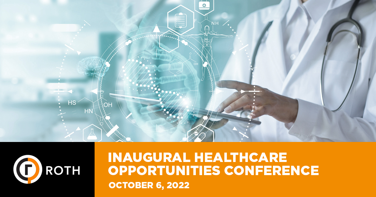 Roth Inaugural Healthcare Opportunities Conference