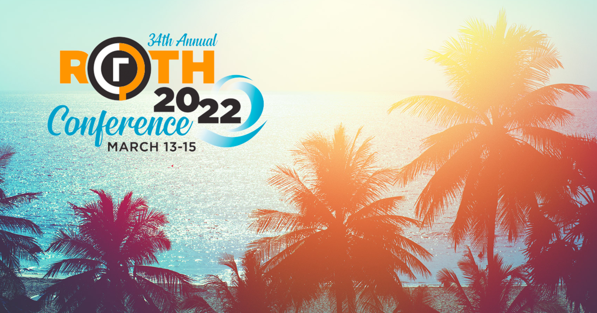 34rd Annual ROTH Conference